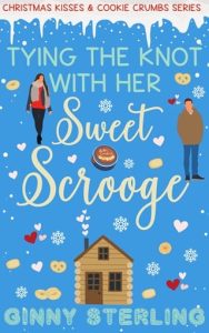 Tying the Knot with her Sweet Scrooge by Ginny Sterling EPUB & PDF