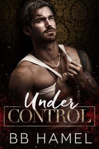 Under Control by B. B. Hamel EPUB & PDF