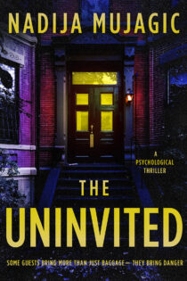 The Uninvited by Nadija Mujagic