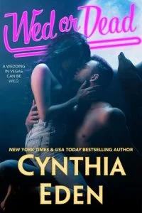 Wed Or Dead by Cynthia Eden EPUB & PDF