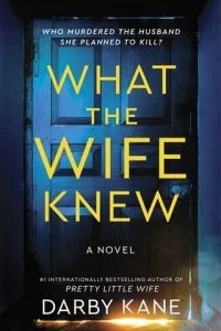 What the Wife Knew by Darby Kane EPUB & PDF