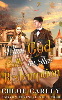 When God Calls for Their Redemption by Chloe Carley