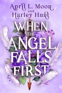 When the Angel Falls First by April L. Moon EPUB & PDF