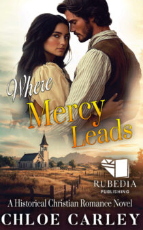 Where Mercy Leads by Chloe Carley