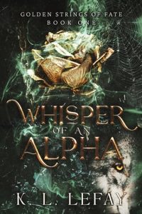 Whisper of an Alpha by K. L. LeFay EPUB & PDF