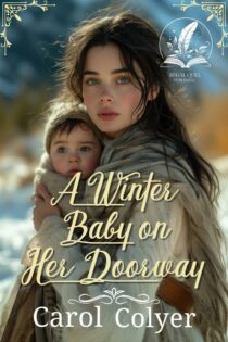 A Winter Baby on Her Doorway by Carol Colyer