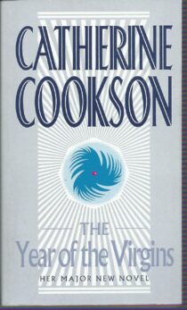 The Year of the Virgins by Catherine Cookson