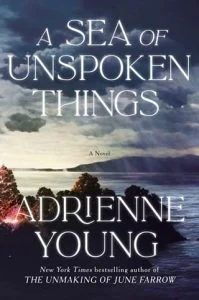 A Sea of Unspoken Things by Adrienne Young EPUB & PDF