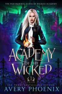 Academy of the Wicked, Year One by Avery Phoenix EPUB & PDF