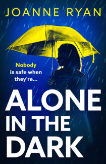 Alone in the Dark by Joanne Ryan