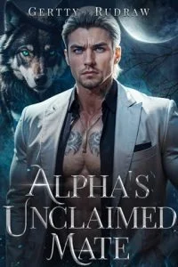 Alpha’s Unclaimed Mate by Gertty Rudraw EPUB & PDF