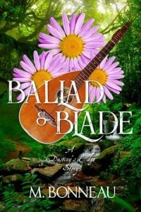 Ballad and Blade by M Bonneau EPUB & PDF