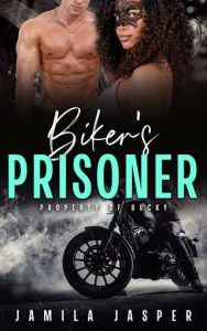 Biker’s Prisoner: Property of Bucky by Jamila Jasper EPUB & PDF