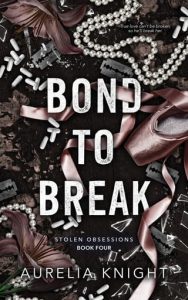 Bond to Break by Aurelia Knight EPUB & PDF