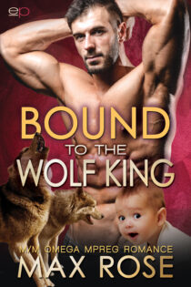 Bound to the Wolf King by Max Rose