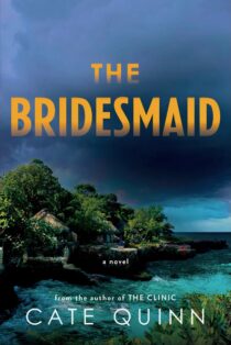 The Bridesmaid by Cate Quinn