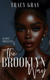 The Brooklyn Way by Tracy Gray