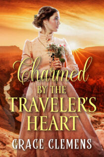 Charmed by the Traveler's Heart by Grace Clemens