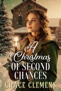 A Christmas of Second Chances by Grace Clemens