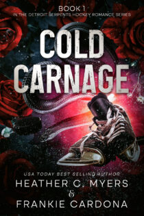 Cold Carnage by Heather C. Myers & Frankie Cardona