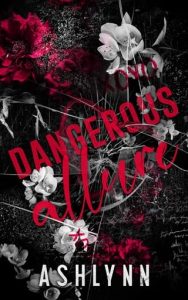 Dangerous Allure by Ashlynn EPUB & PDF