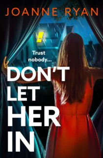 Don't Let Her In by Joanne Ryan