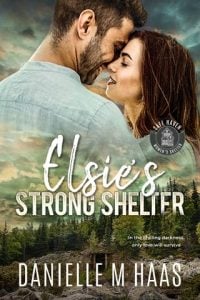 Elsie’s Strong Shelter by Danielle M Haas EPUB & PDF