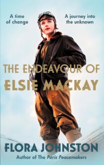 The Endeavour of Elsie Mackay by Flora Johnston