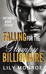 Falling for the Grump Billionaire by Lily Monroe EPUB & PDF