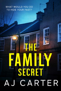 The Family Secret by AJ Carter