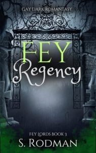 Fey Regency by S. Rodman EPUB & PDF