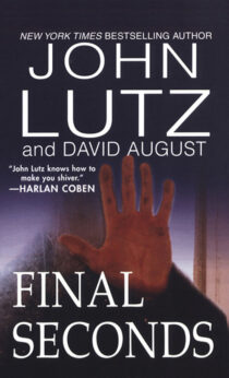 Final Seconds by John Lutz; David August