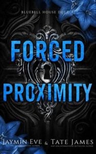 Forced Proximity by Jaymin Eve EPUB & PDF