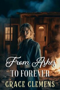 From Ashes to Forever by Grace Clemens