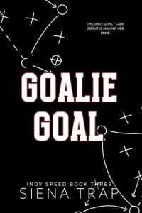 Goalie Goal by Siena Trap EPUB & PDF