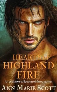 Hearts of Highland Fire by Ann Marie Scott EPUB & PDF