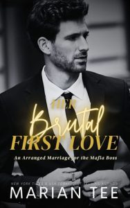 Her Brutal First Love by Marian Tee EPUB & PDF