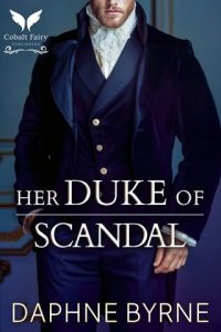 Her Duke of Scandal by Daphne Byrne EPUB & PDF