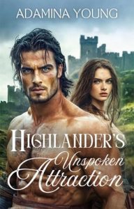 Highlander’s Unspoken Attraction by Adamina Young EPUB & PDF