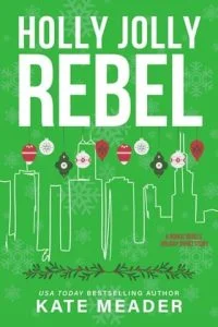 Holly Jolly Rebel by Kate Meader EPUB & PDF