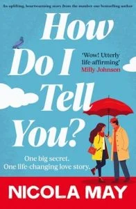 How Do I Tell You? by Nicola May EPUB & PDF