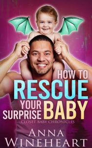 How to Rescue Your Surprise Baby by Anna Wineheart EPUB & PDF