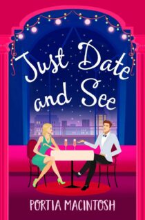 Just Date and See by Portia MacIntosh