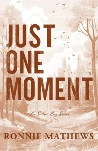 Just One Moment by Ronnie Mathews EPUB & PDF