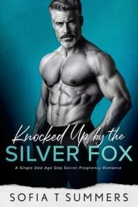 Knocked Up By the Silver Fox by Sofia T Summers EPUB & PDF