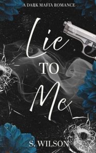 Lie to Me by S. Wilson EPUB & PDF