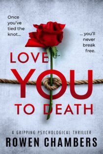 Love You To Death by Rowen Chambers