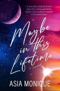 Maybe in this Lifetime by Asia Monique EPUB & PDF