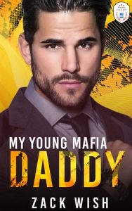 My Young Mafia Daddy by Zack Wish EPUB & PDF