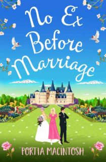 No Ex Before Marriage by Portia MacIntosh